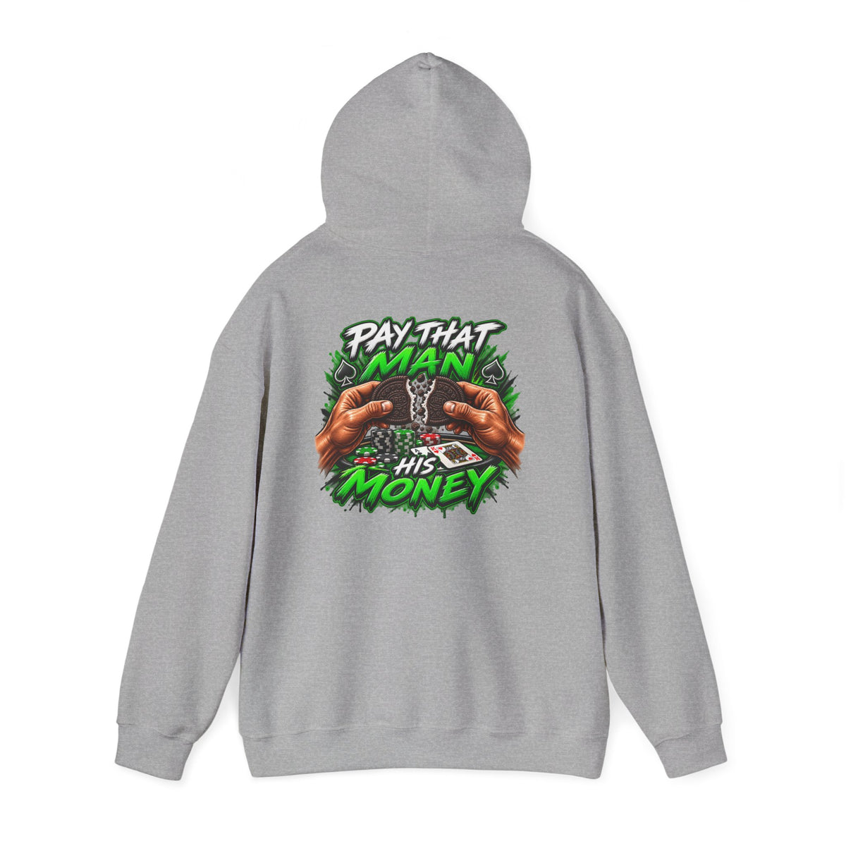 "Pay That Man" Hooded Sweatshirt
