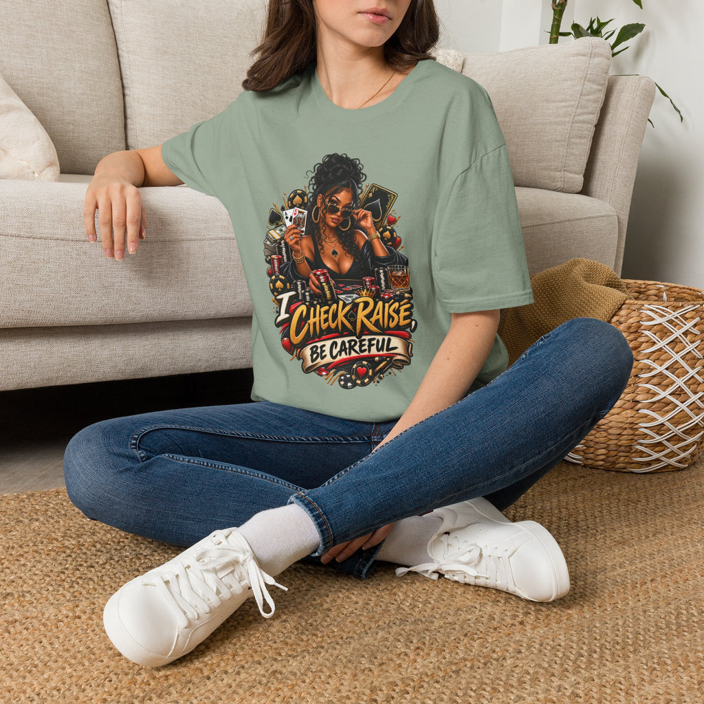 Poker Queen— "I Check Raise Be Careful" Graphic Tee