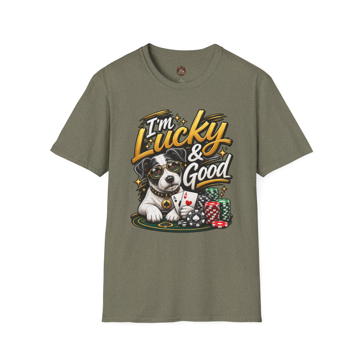 "I'm Lucky & Good" Poker Pup Graphic Tee