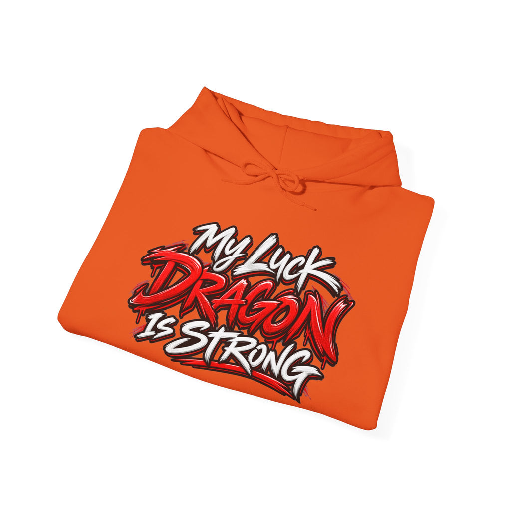 Dragon  Strength Hoodie — "My Luck Dragon Is Strong" Graphic POKER Pullover