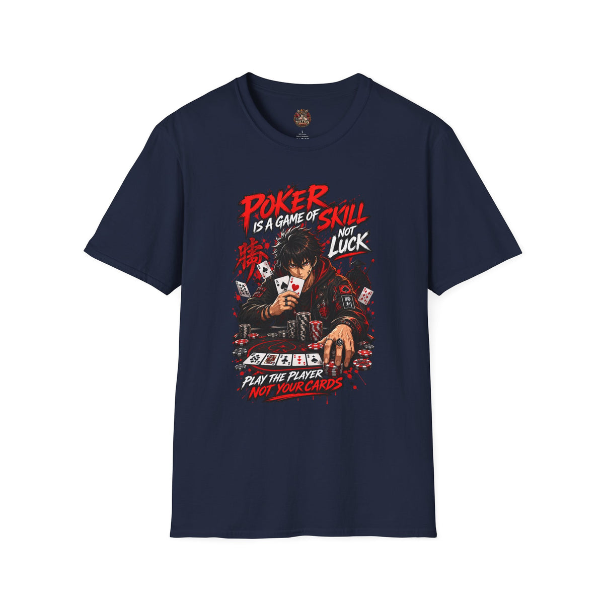 Anime Poker - Game of Skill T-Shirt