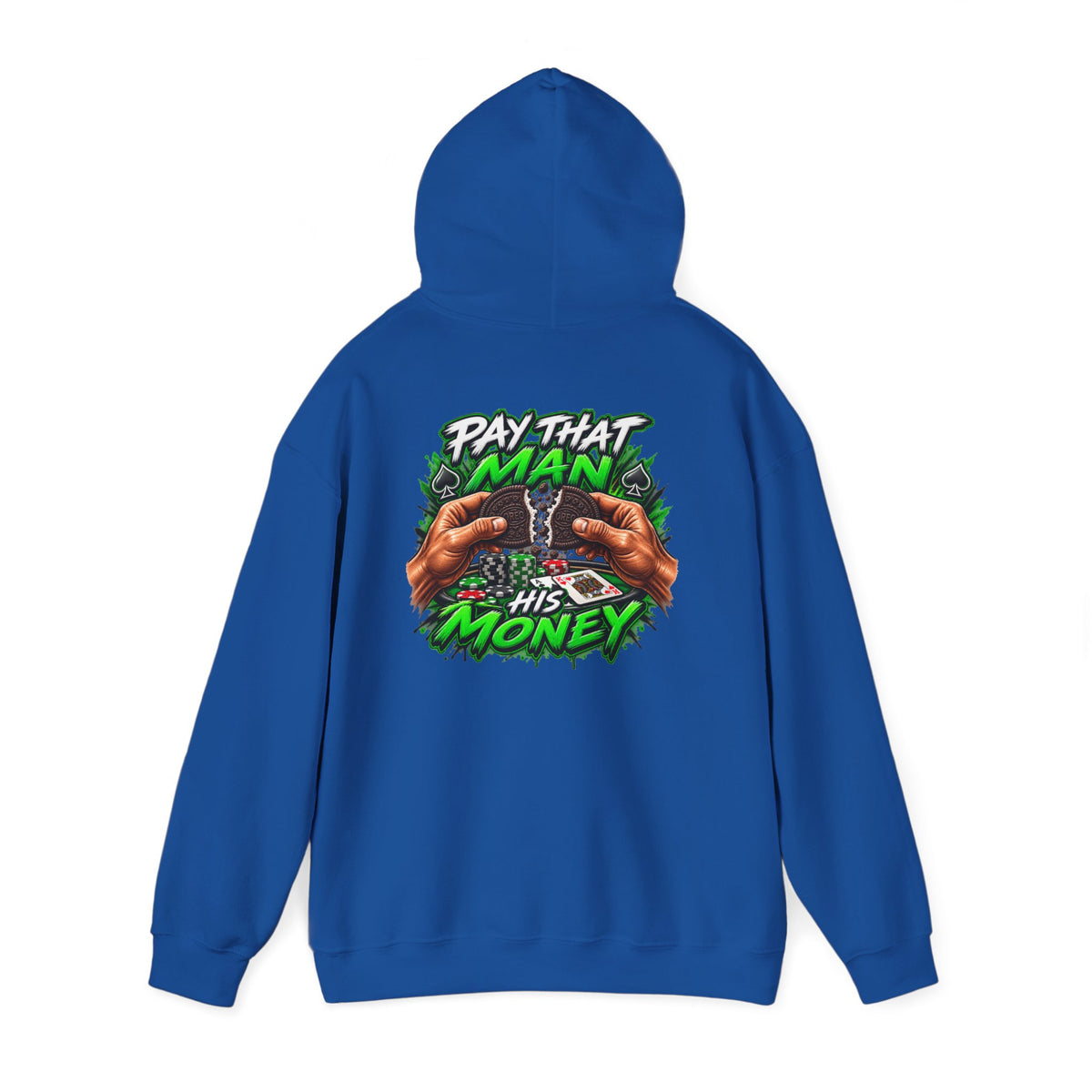 "Pay That Man" Hooded Sweatshirt
