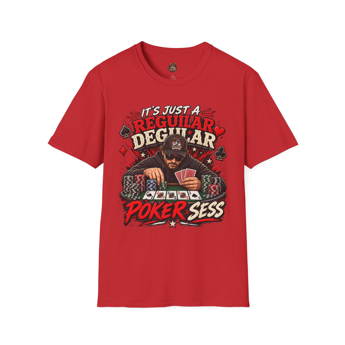 Poker T-Shirt — "It's Just a Regular Dealer" Graphic Tee