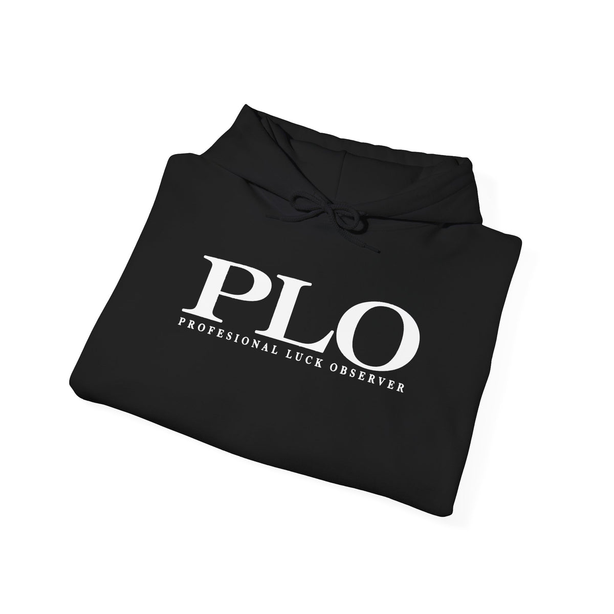 P.L.O. Pot-Limit Omaha Graphic Hooded Sweatshirt-"Professional Luck Observer"