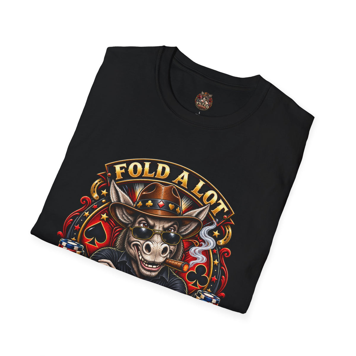 Tilted Donkey Poker T-Shirt — "Fold a Lot, Tilted Donkey" Graphic Tee