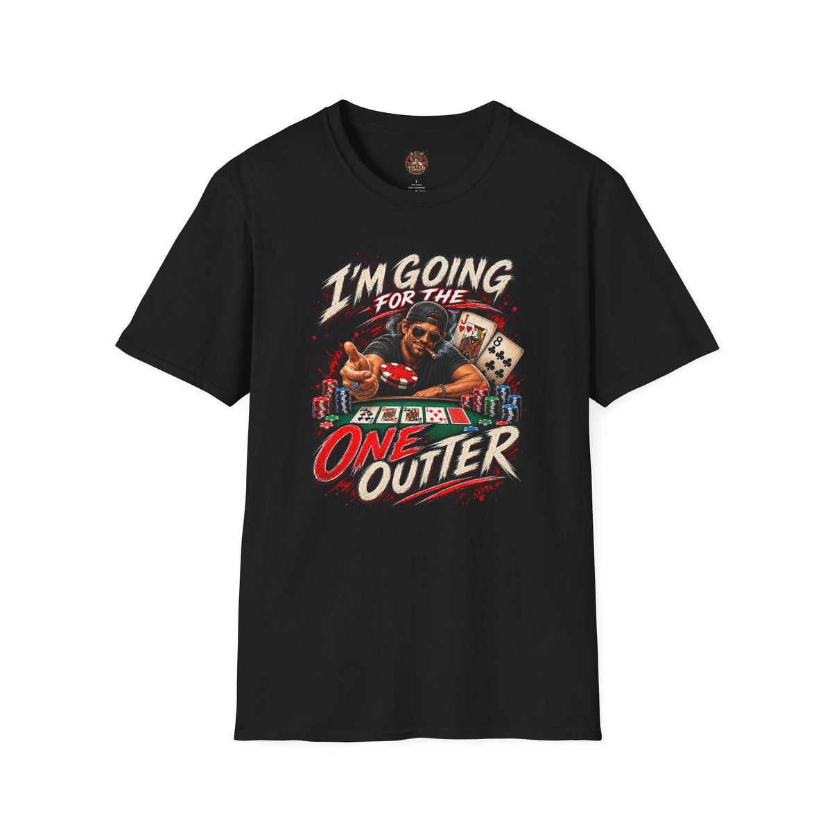 Poker Graphic T-Shirt — "I'm Going for the One Outer"