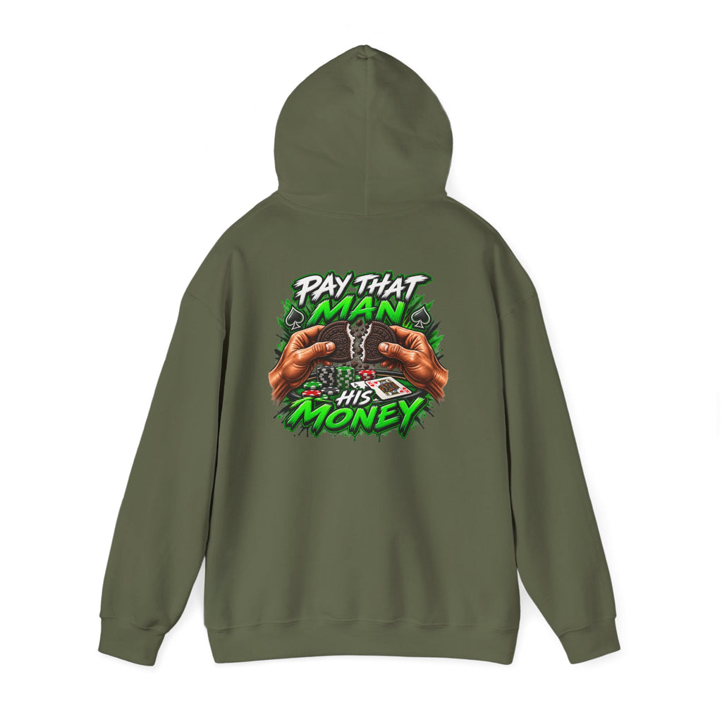"Pay That Man" Hooded Sweatshirt