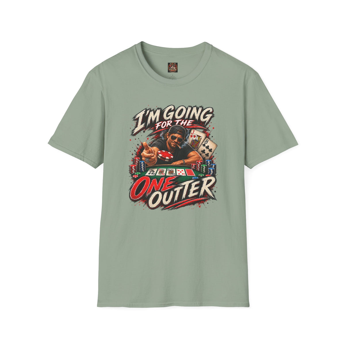 Poker Graphic T-Shirt — "I'm Going for the One Outer"