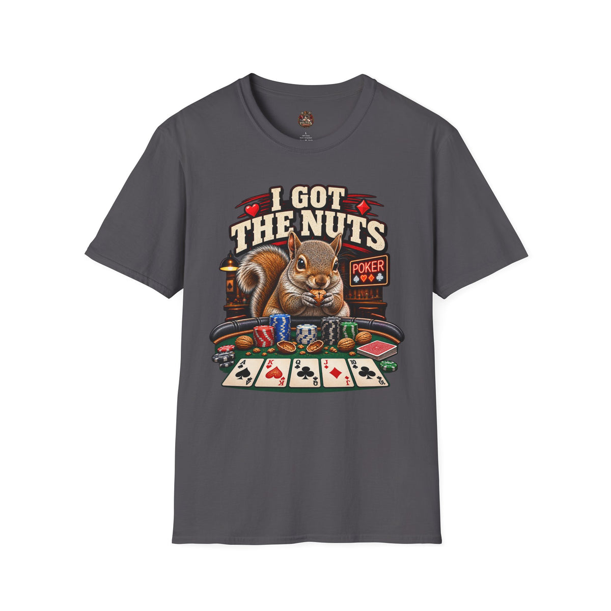 I Got The Nuts Poker T-Shirt