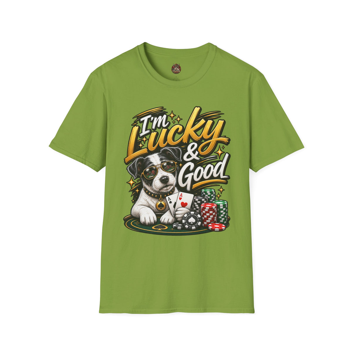 I'm Lucky & Good — Poker Puppy Graphic T-shirt