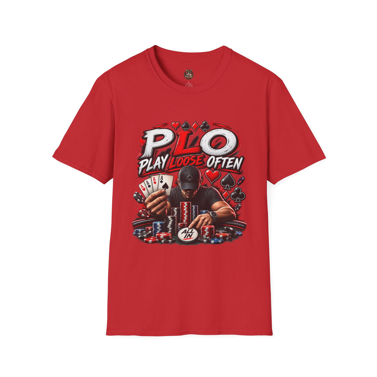 PLO Poker T-Shirt — "Play Loose Often"