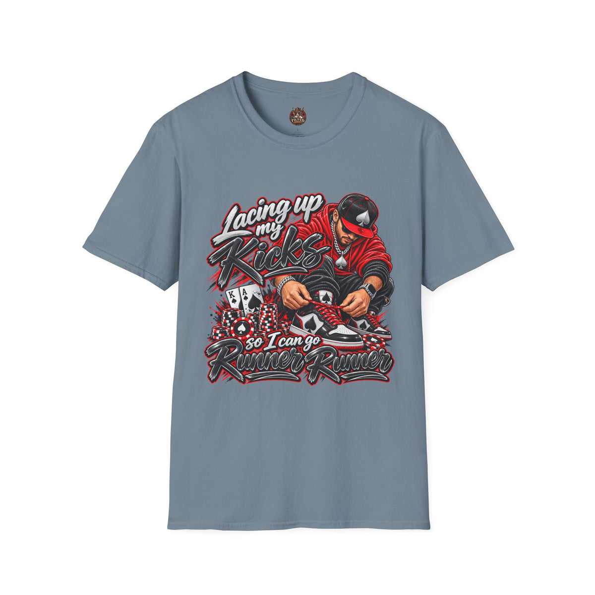 Lacing Up My Kicks Graphic T-Shirt — Sneakerhead/Poker Style Tee