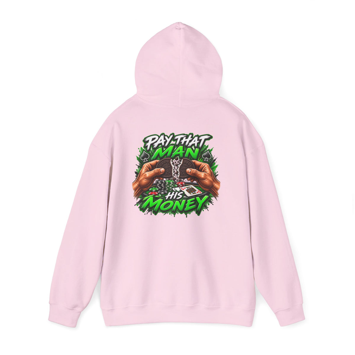 "Pay That Man" Hooded Sweatshirt