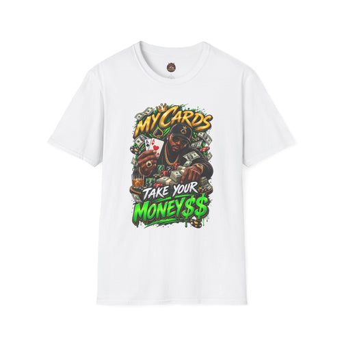 'My Cards, Take Your Money' Poker Streetwear Tee