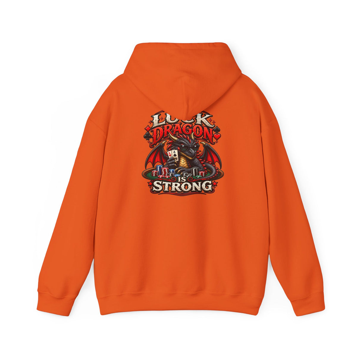 Dragon  Strength Hoodie — "My Luck Dragon Is Strong" Graphic POKER Pullover