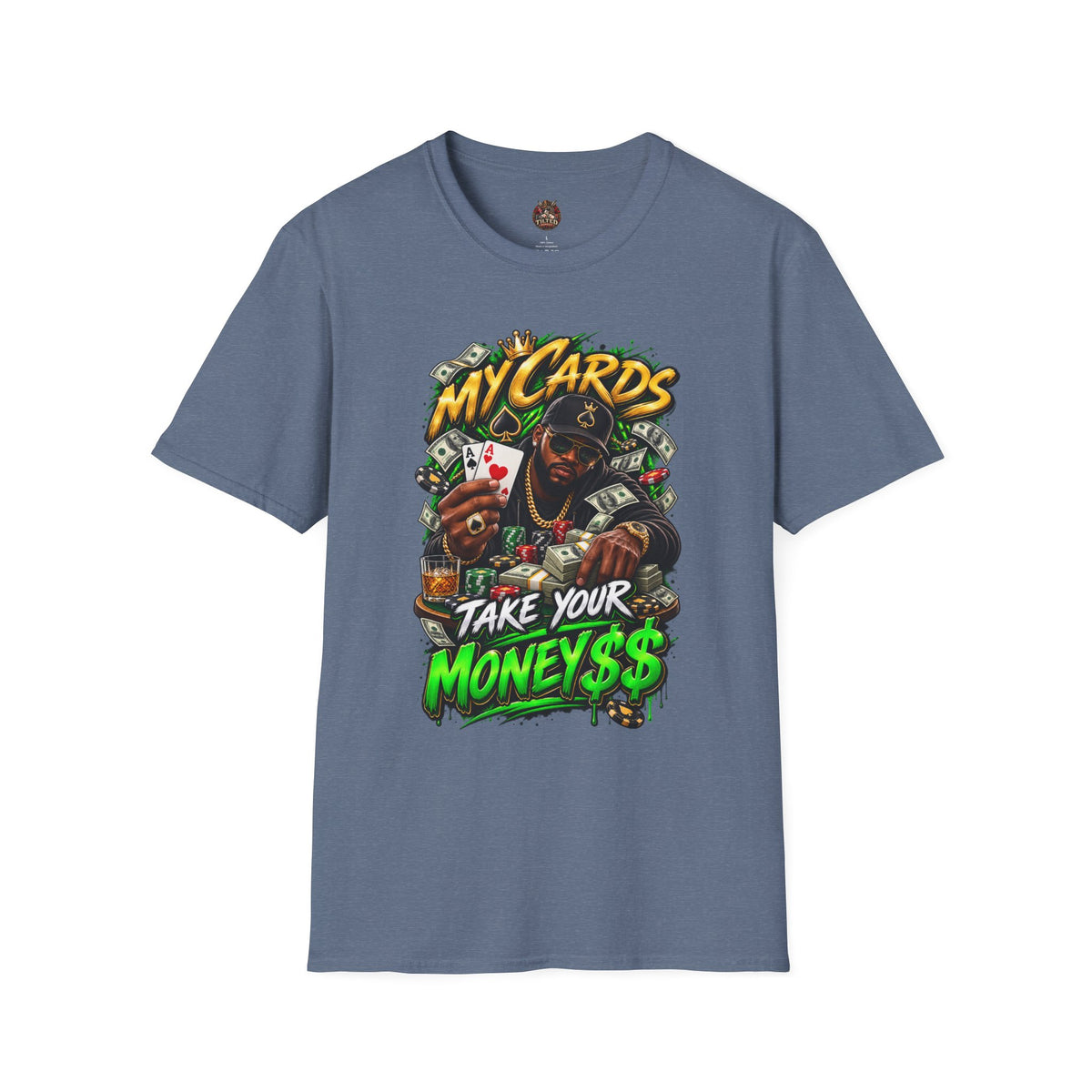 'My Cards, Take Your Money' Poker Streetwear Tee