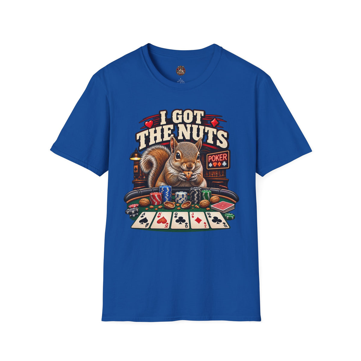 I Got The Nuts Poker T-Shirt