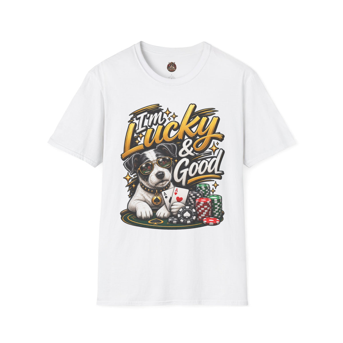 I'm Lucky & Good — Poker Puppy Graphic T-shirt