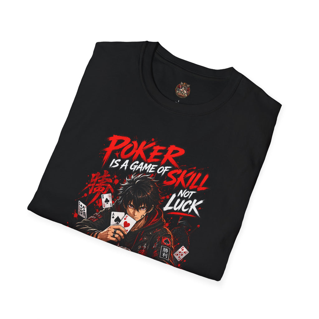 Anime Poker - Game of Skill T-Shirt