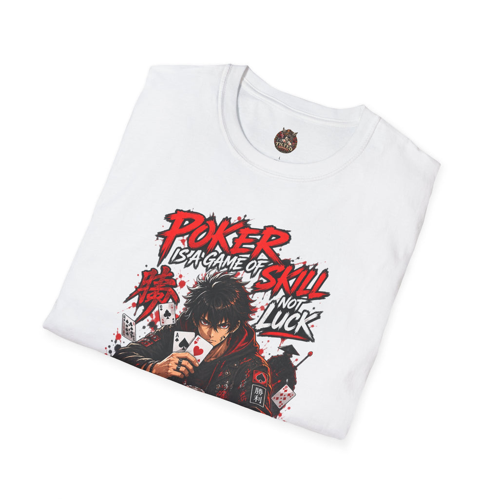 Anime Poker - Game of Skill T-Shirt
