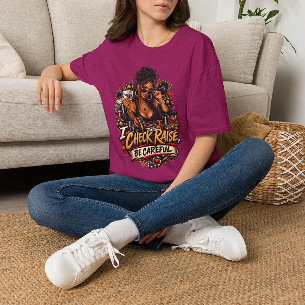 Poker Queen— "I Check Raise Be Careful" Graphic Tee