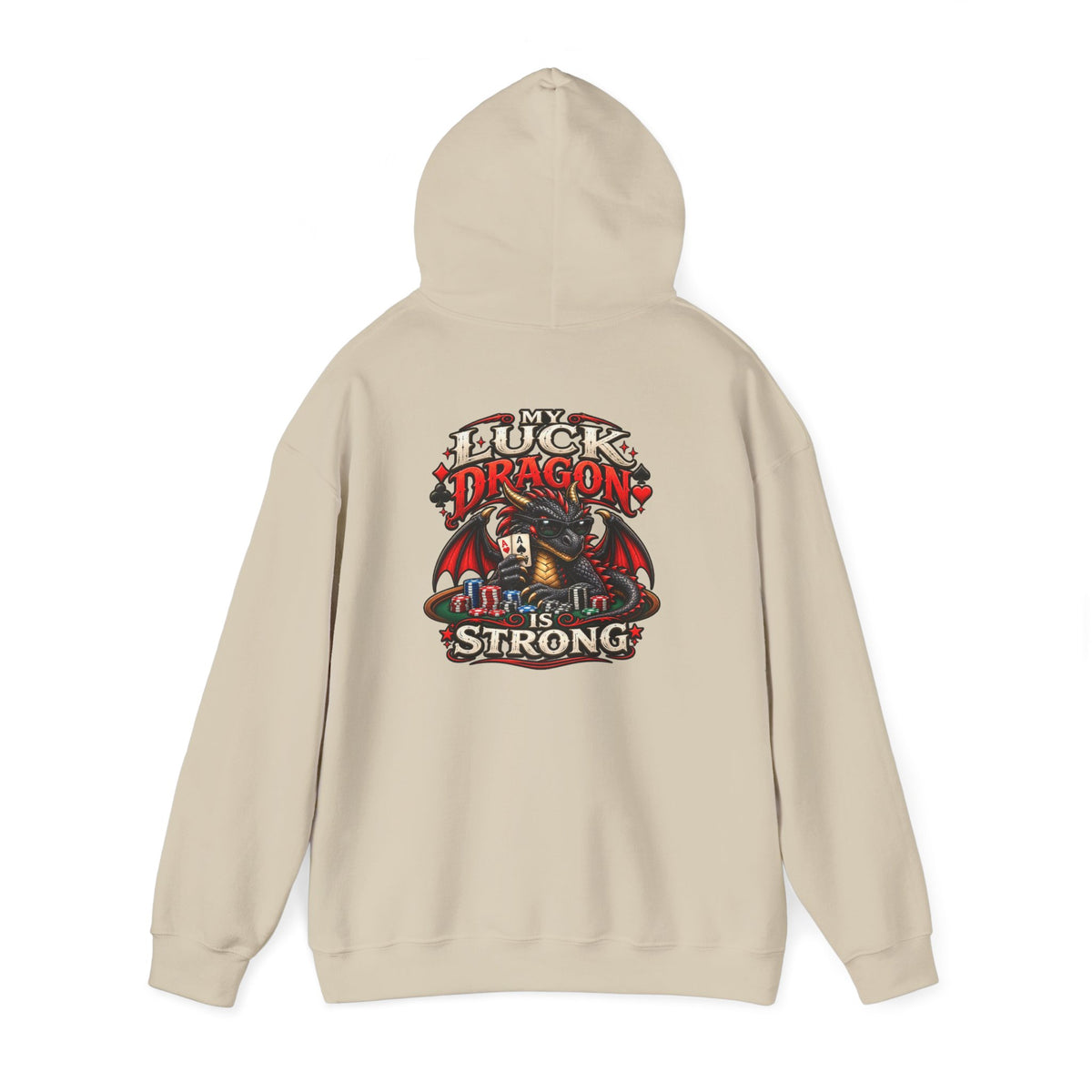 Dragon  Strength Hoodie — "My Luck Dragon Is Strong" Graphic POKER Pullover