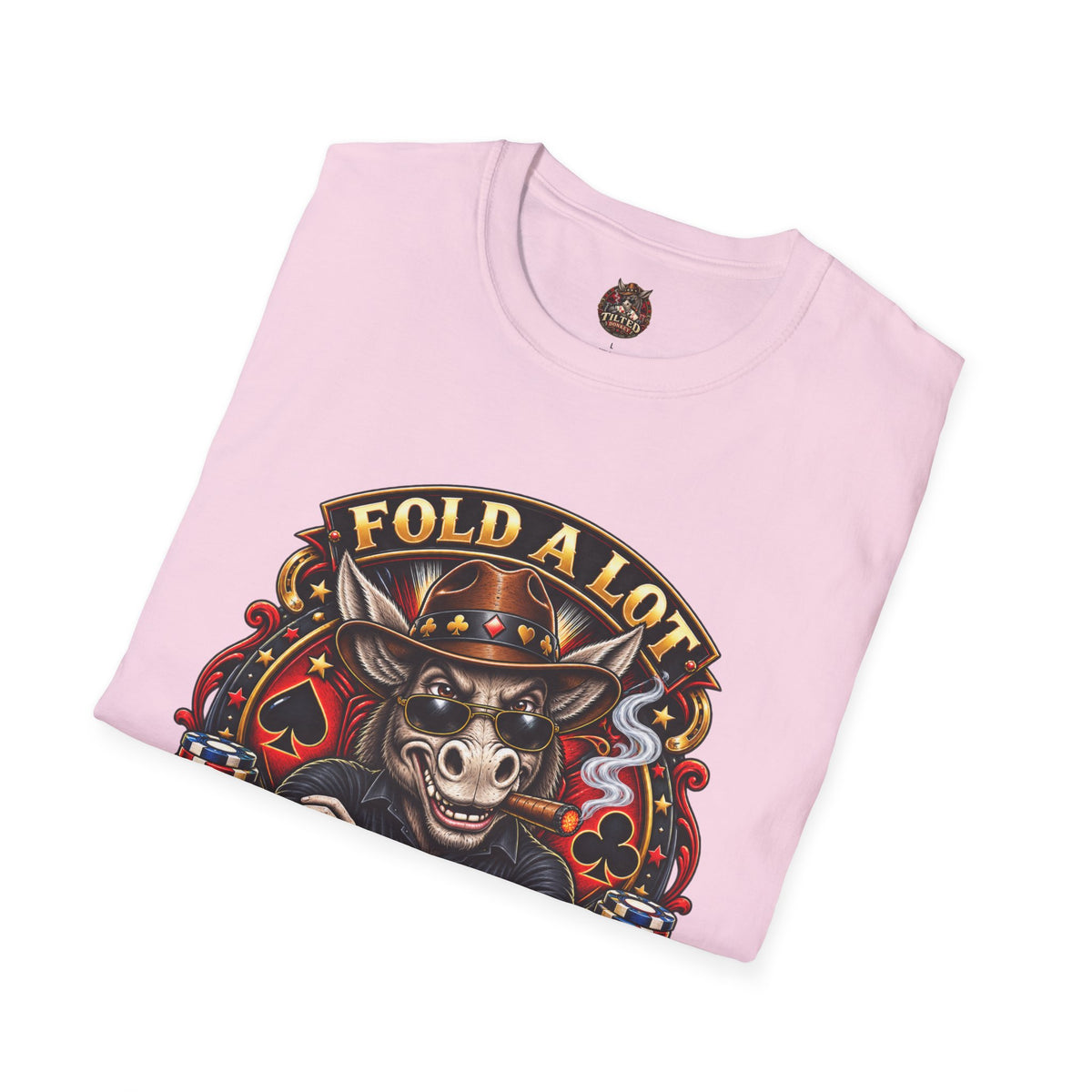 Tilted Donkey Poker T-Shirt — "Fold a Lot, Tilted Donkey" Graphic Tee