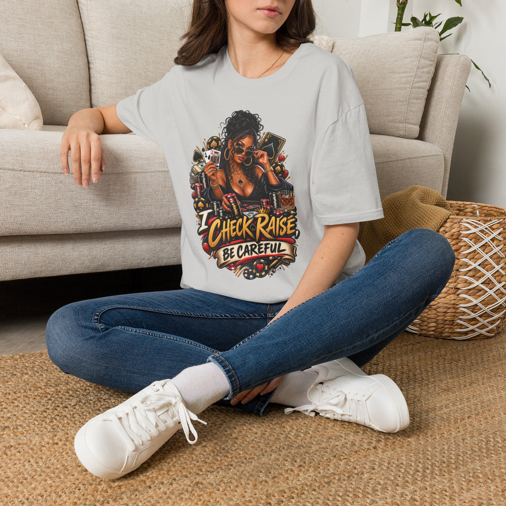 Poker Queen— "I Check Raise Be Careful" Graphic Tee