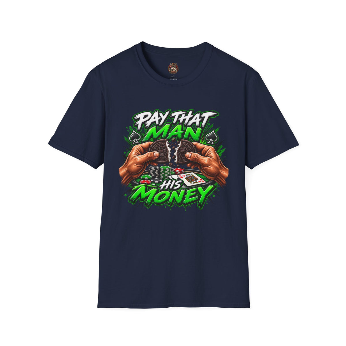 "Pay That Man" $$ T-Shirt