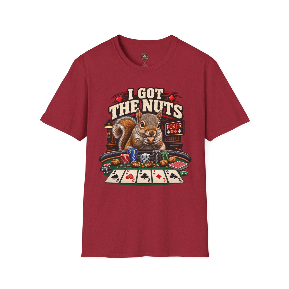 I Got The Nuts Poker T-Shirt