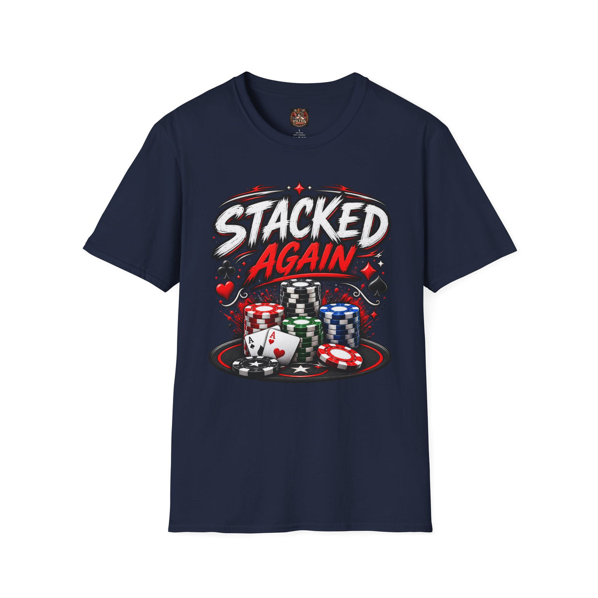 Poker "STACKED AGAIN" T-Shirt