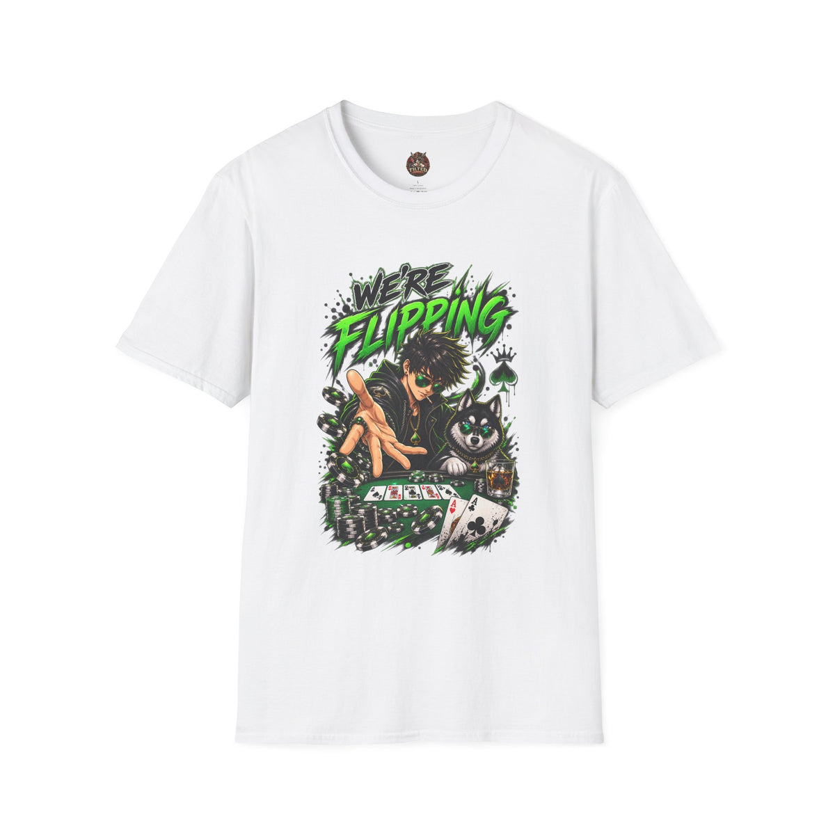 T-Shirt — "We’re Flipping" Poker Graphic