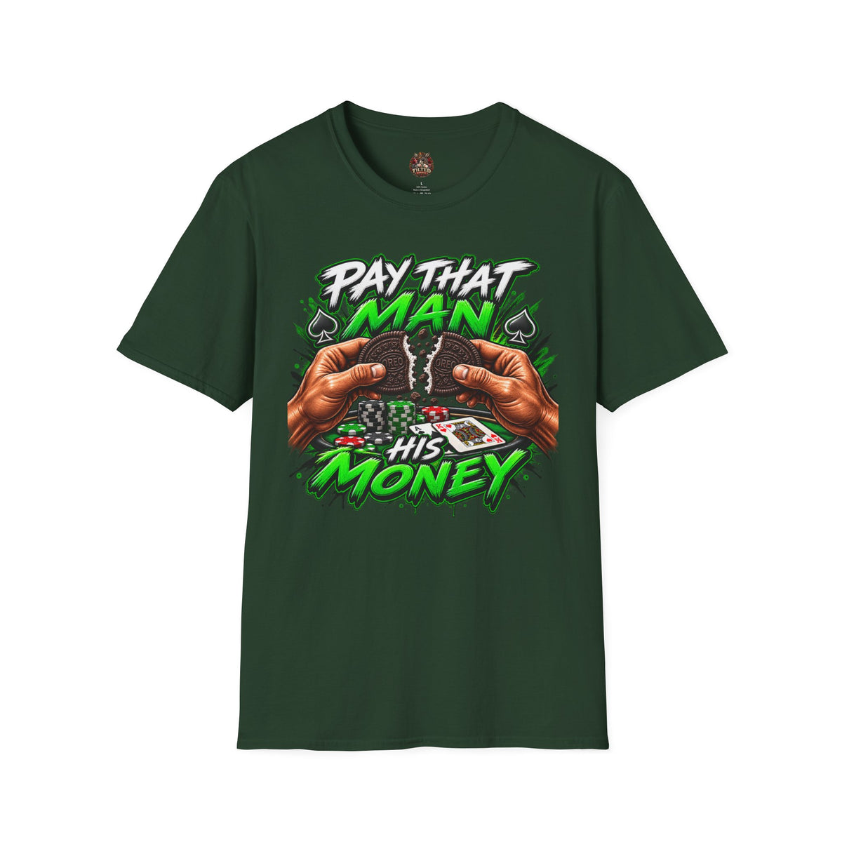 Pay That Man His Money T-Shirt — Poker Hustle