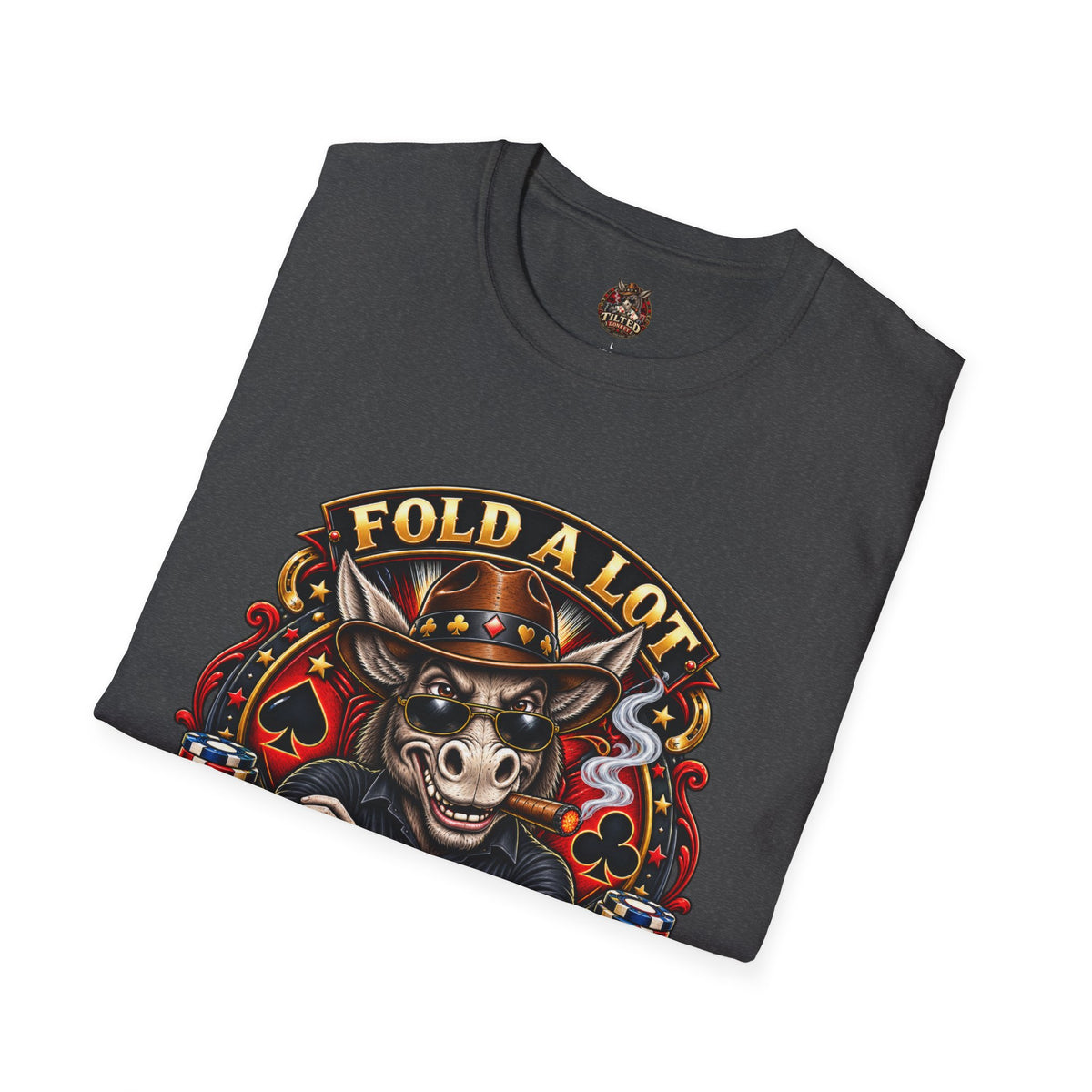 Tilted Donkey Poker T-Shirt — "Fold a Lot, Tilted Donkey" Graphic Tee