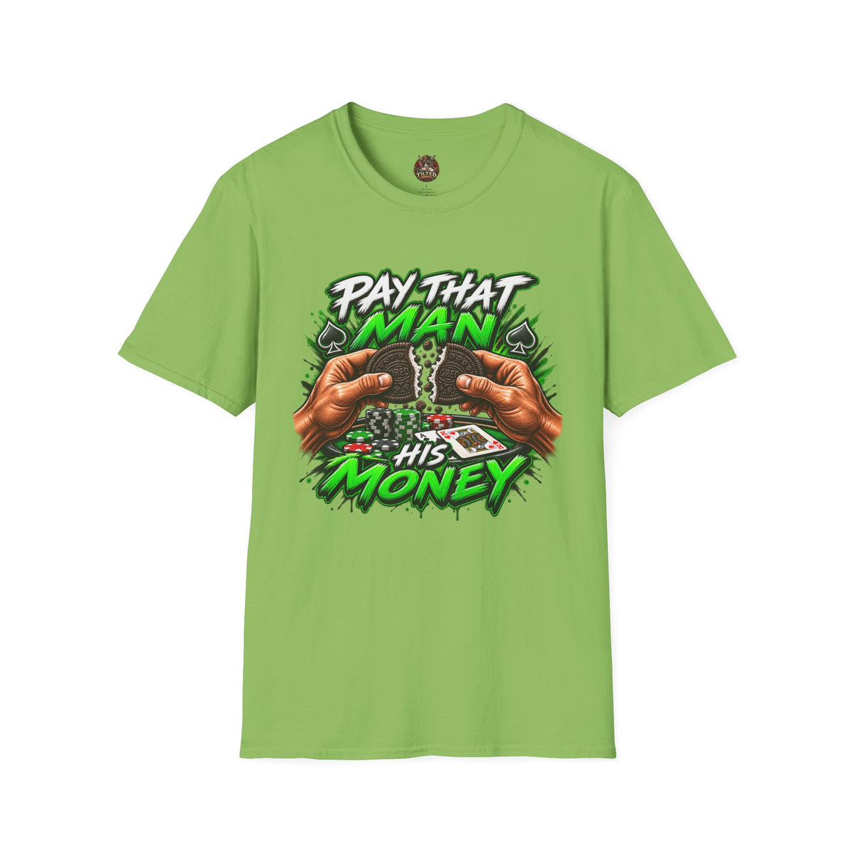 "Pay That Man" $$ T-Shirt