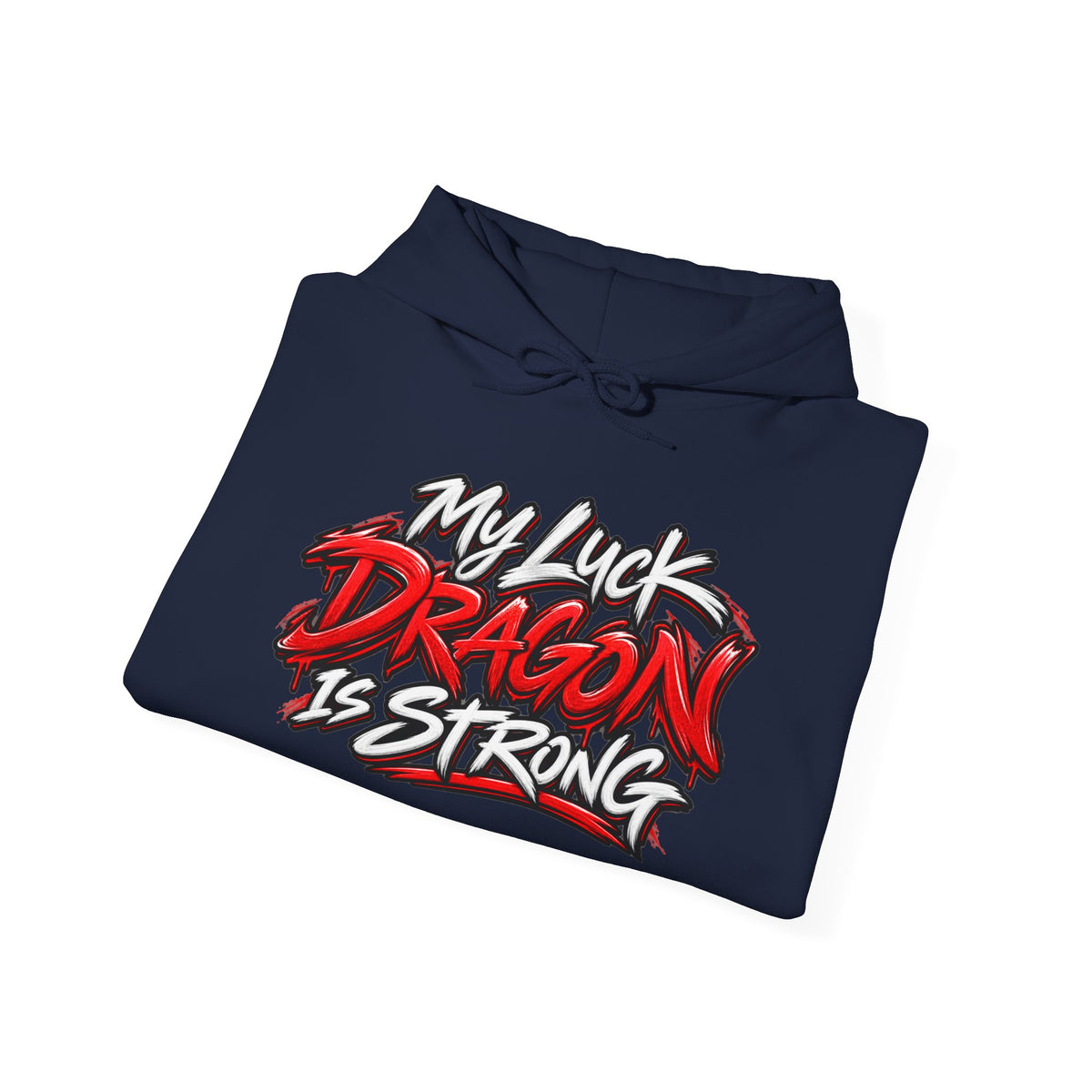 Dragon  Strength Hoodie — "My Luck Dragon Is Strong" Graphic POKER Pullover