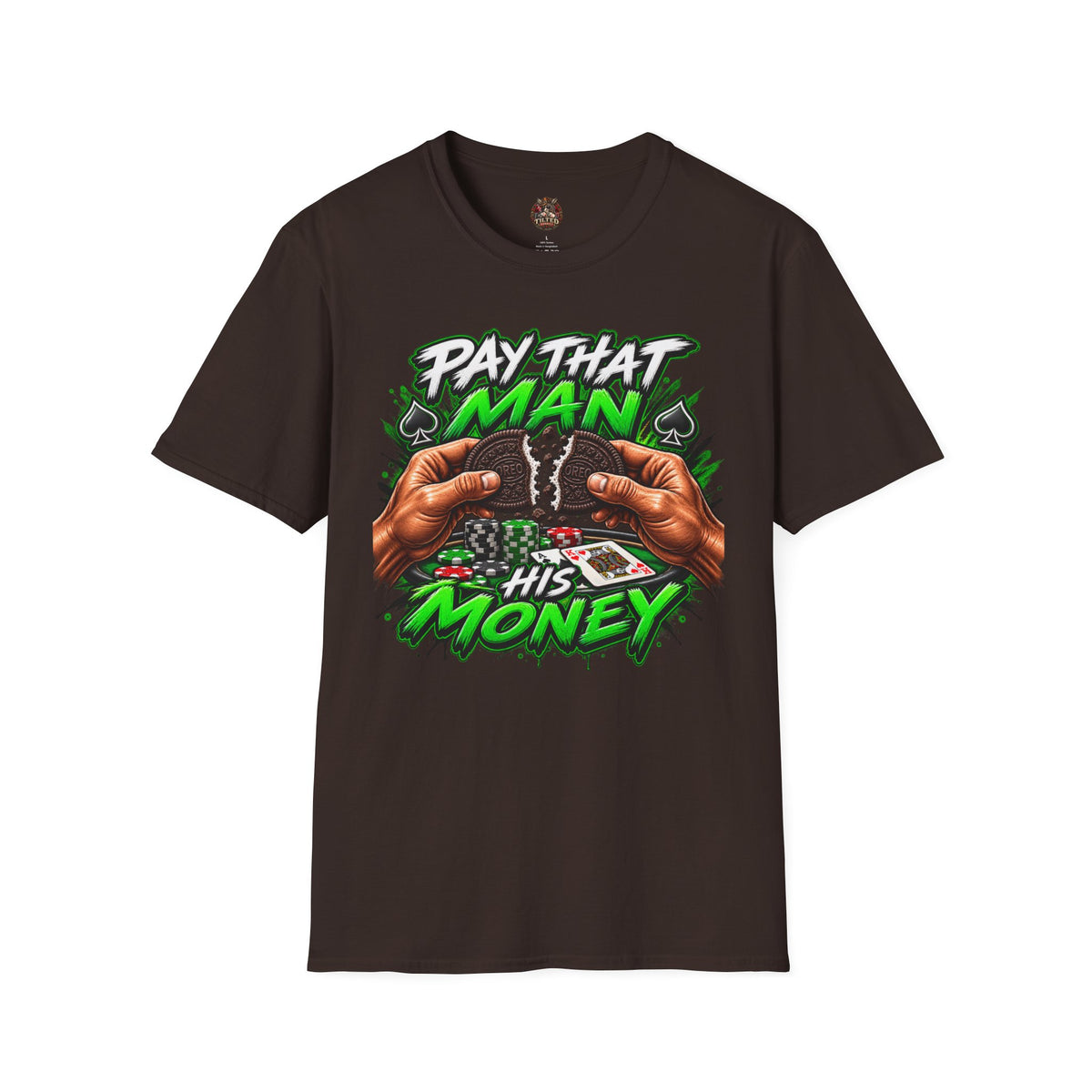 Pay That Man His Money T-Shirt — Poker Hustle