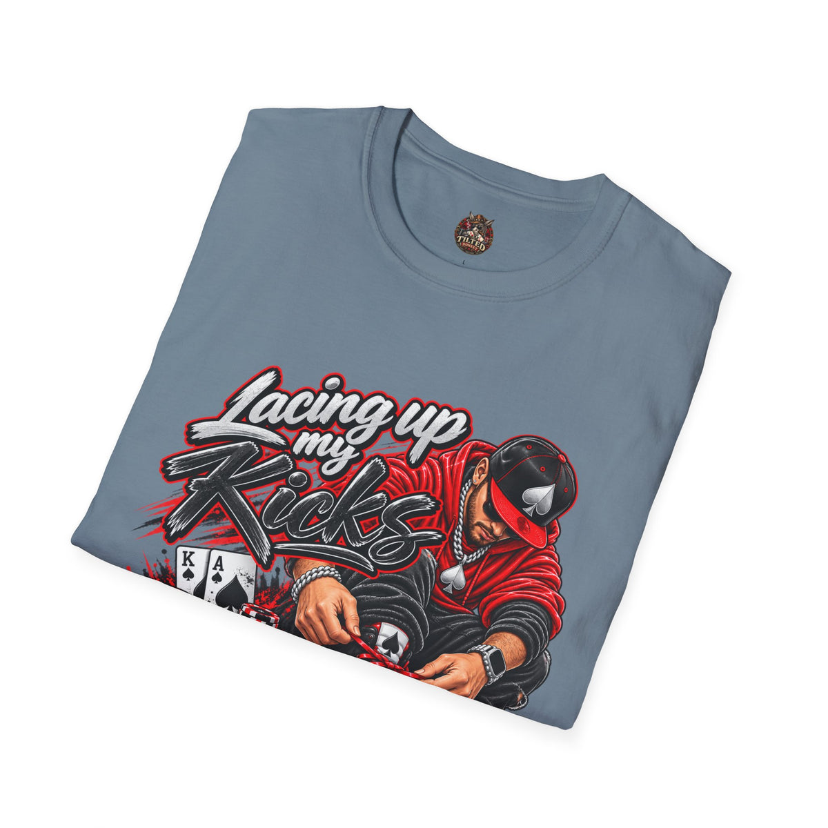 Lacing Up My Kicks Graphic T-Shirt — Sneakerhead/Poker Style Tee