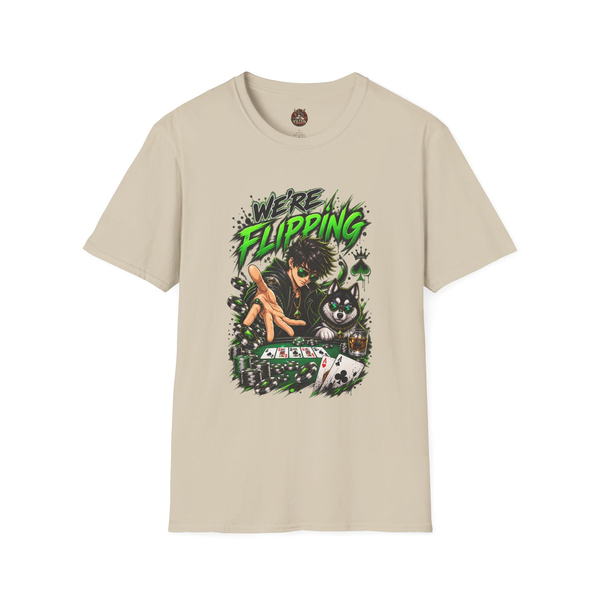 T-Shirt — "We’re Flipping" Poker Graphic