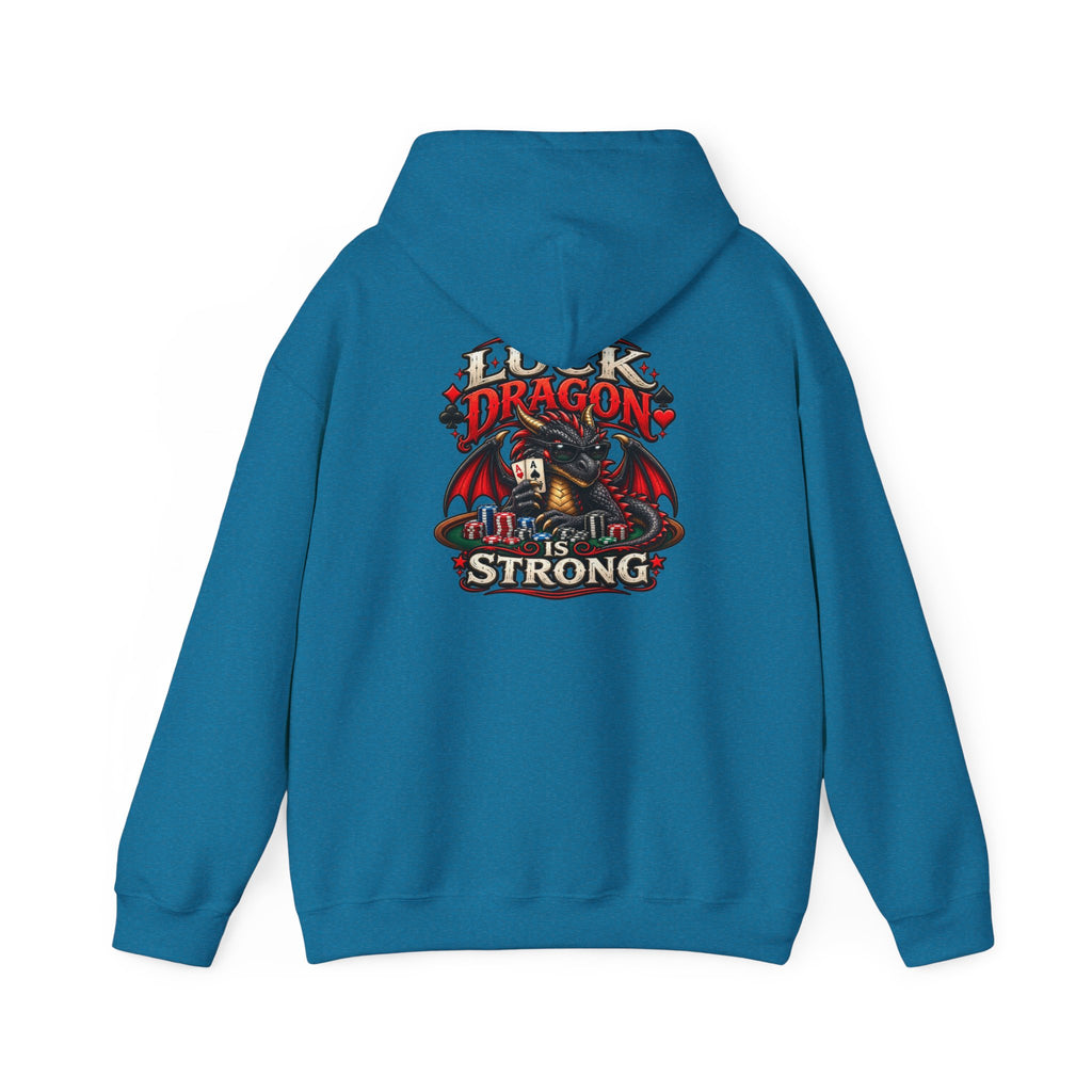 Dragon  Strength Hoodie — "My Luck Dragon Is Strong" Graphic POKER Pullover
