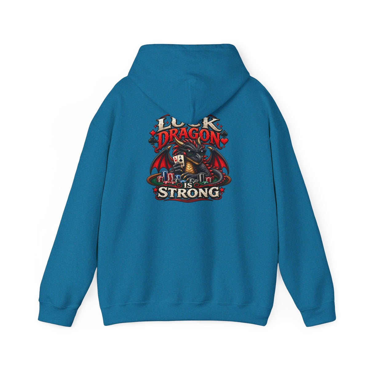 Dragon  Strength Hoodie — "My Luck Dragon Is Strong" Graphic POKER Pullover