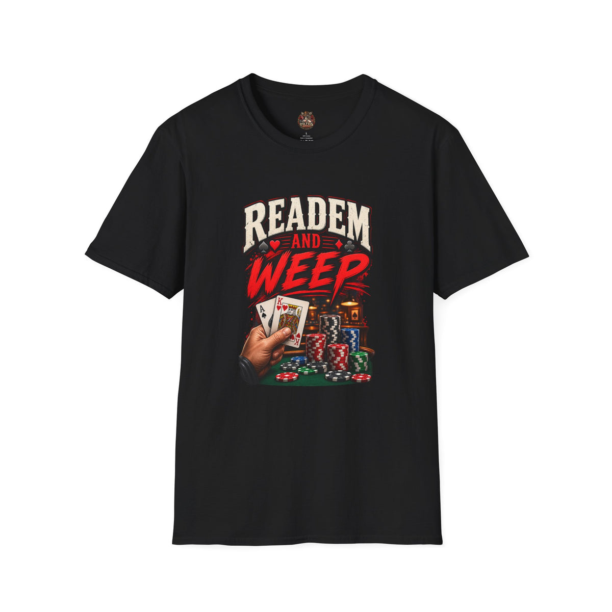 Read 'Em and Weep Poker Graphic Tee