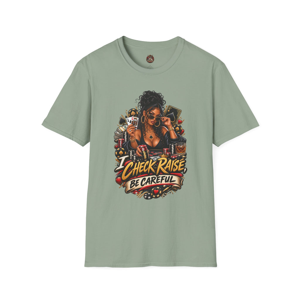 Poker Queen— "I Check Raise Be Careful" Graphic Tee
