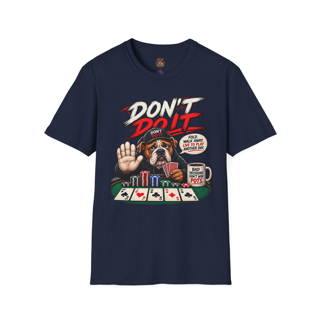 Poker Bulldog 'Don't Do It' T-Shirt
