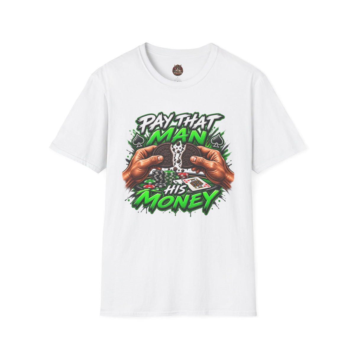 "Pay That Man" $$ T-Shirt