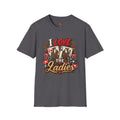 I Love the Ladies- Poker Graphic Tee