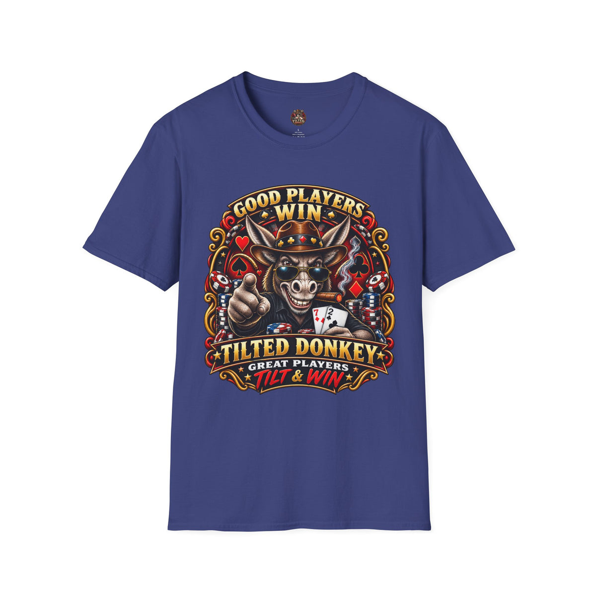 Good Players Win Donkey Poker T-Shirt - Tilted Donkey Poker Tee