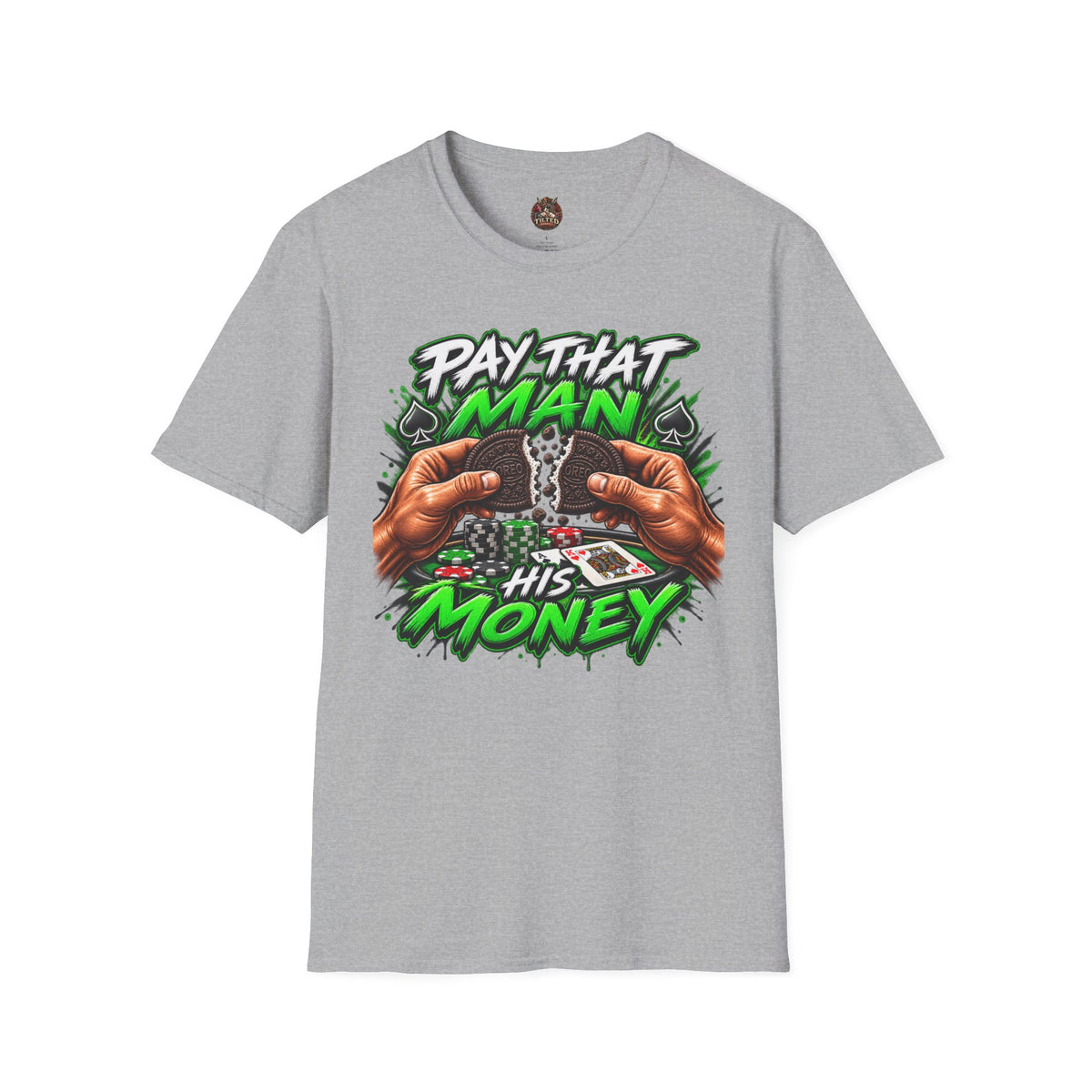 Pay That Man His Money T-Shirt — Poker Hustle
