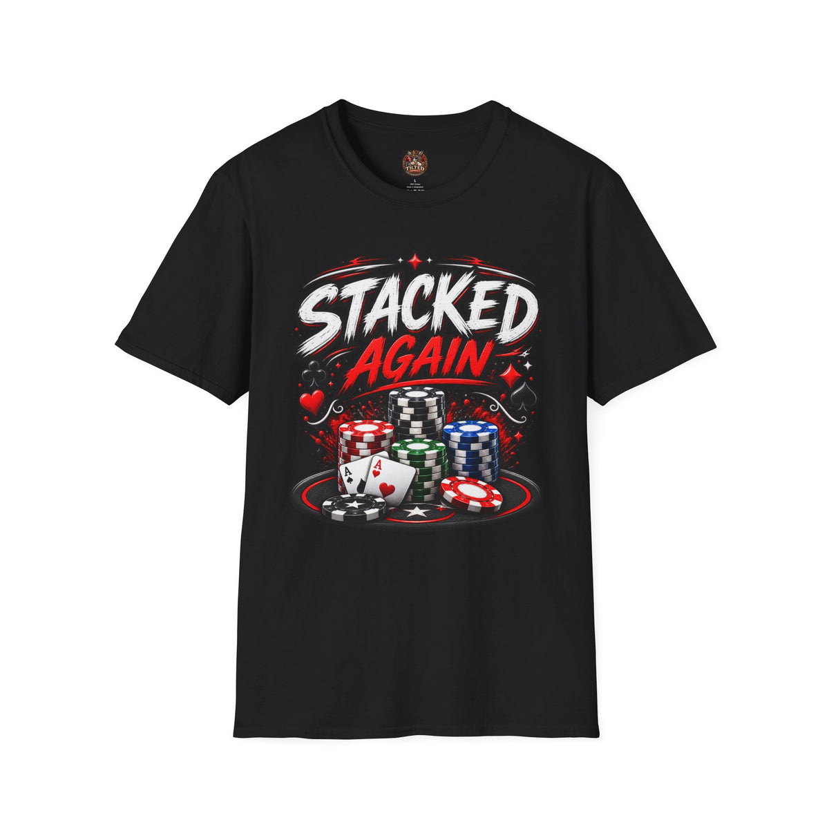 Poker "STACKED AGAIN" T-Shirt