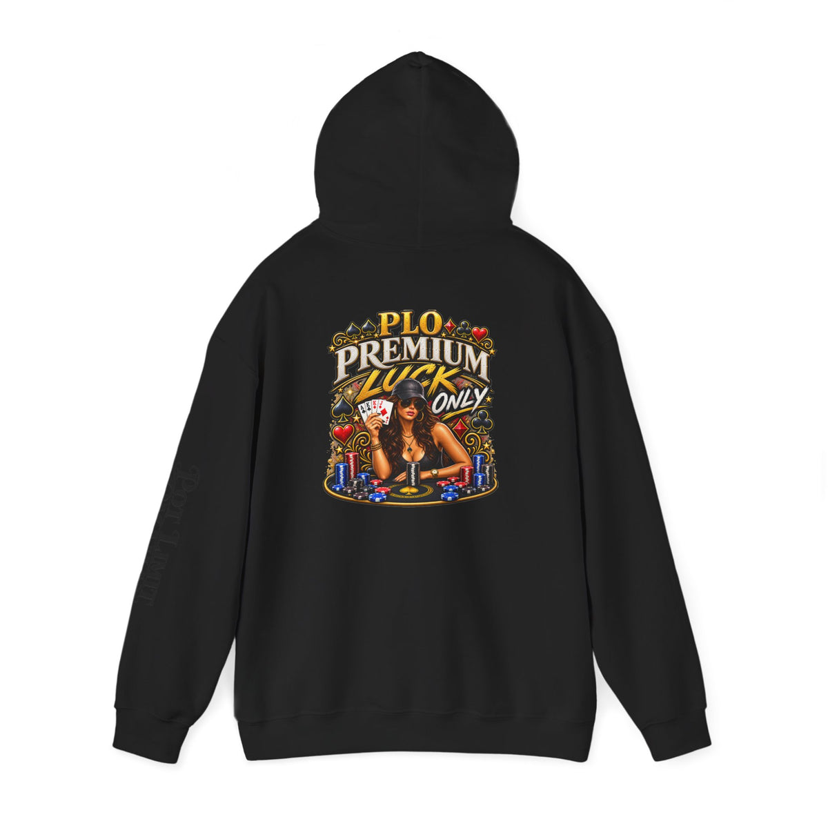 "Premium Luck Only" PLO Hoodie —Graphic Sweatshirt